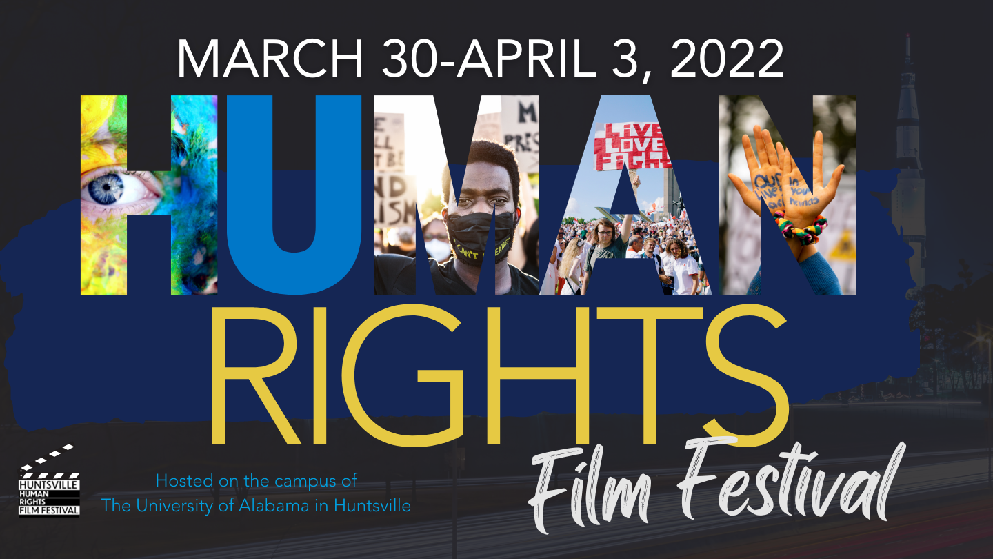 UAH to host The Huntsville Human Rights Film Festival March 30 – April 3, 2022