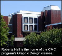Roberts Hall is the home of the CMC program's Graphic Design classes.