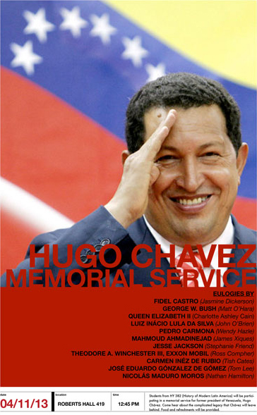 Poster announcing the Huge Chávez Memorial Service held by the History of Modern Latin America class taught by Dr. Anna Alexander.