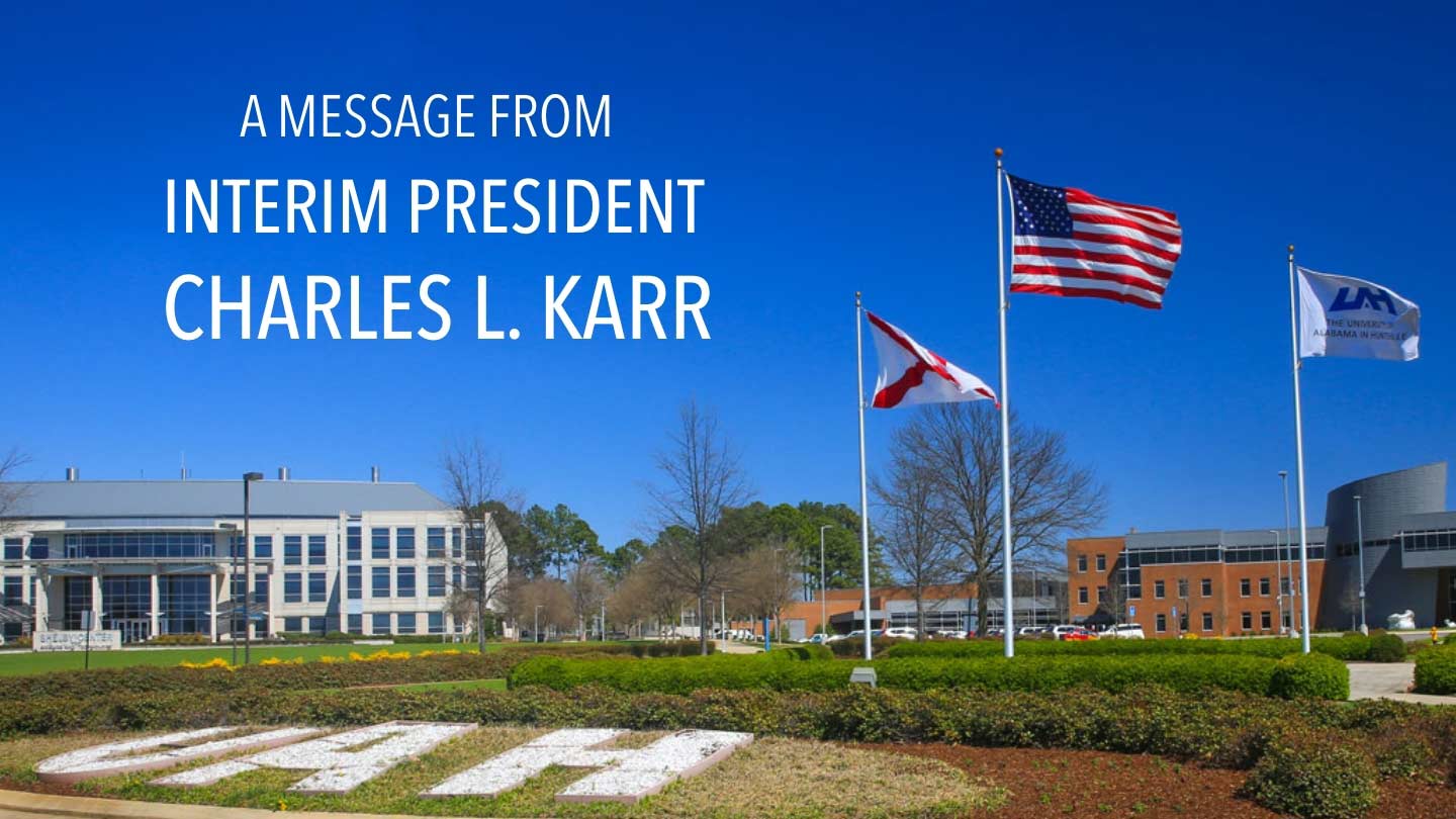 A message from the president of UAH.