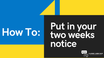 How To Put in Your Two-Weeks Notice ?>