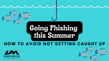 Going Phishing this Summer- How to Avoid Not Getting Caught Up!