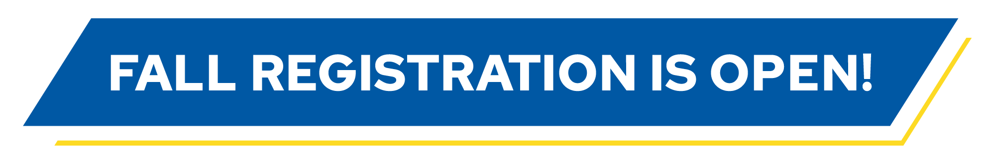 Fall Registration is Open