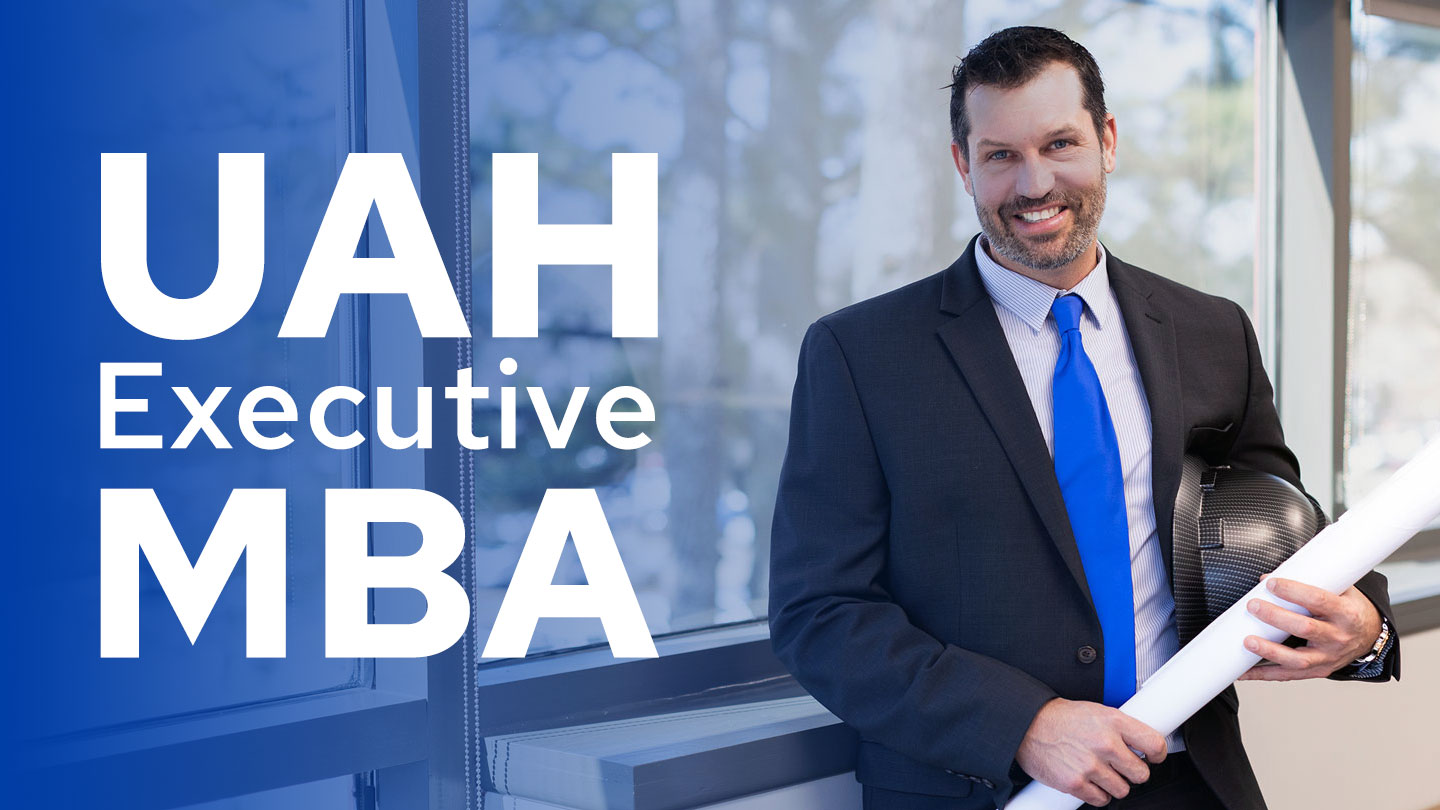 A smiling U A H executive M B A student in business attire. Text reads U A H Executive M B A