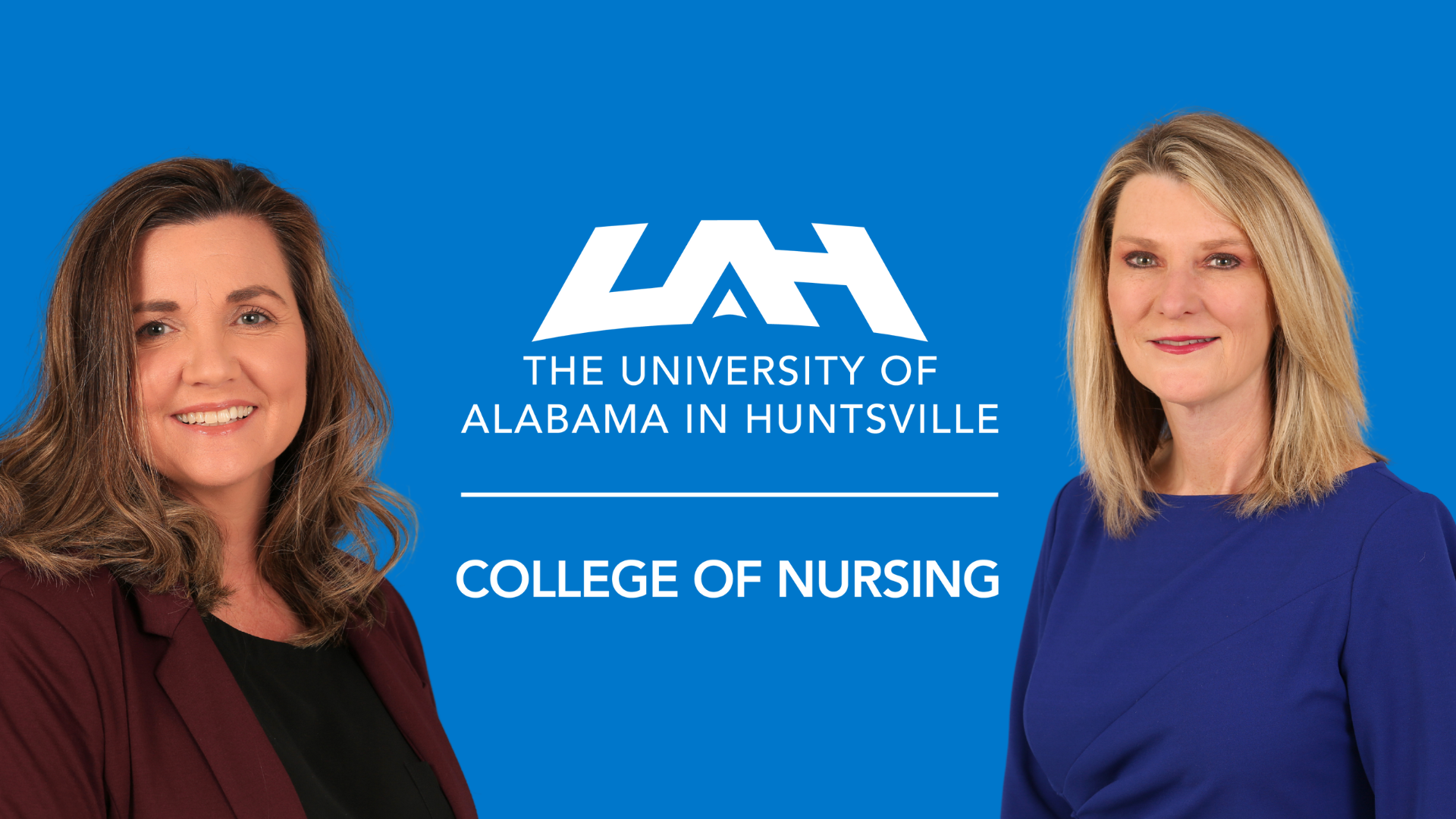 Blue UAH Nursing Background with two faculty, on the right is Dr. Kim Budisalich and the one on the left is Dr. Tracy Lakin