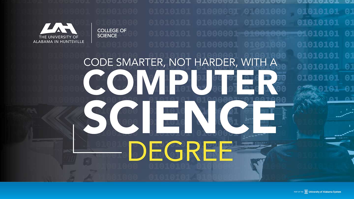Code Smarter, Not Harder, with a Computer Science degree at UAH