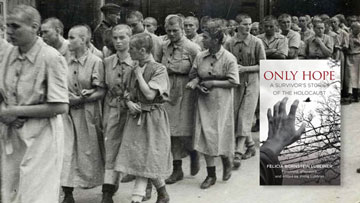 Female prisoners at Birkenau | Only Hope: A Survivor’s Stories of the Holocaust