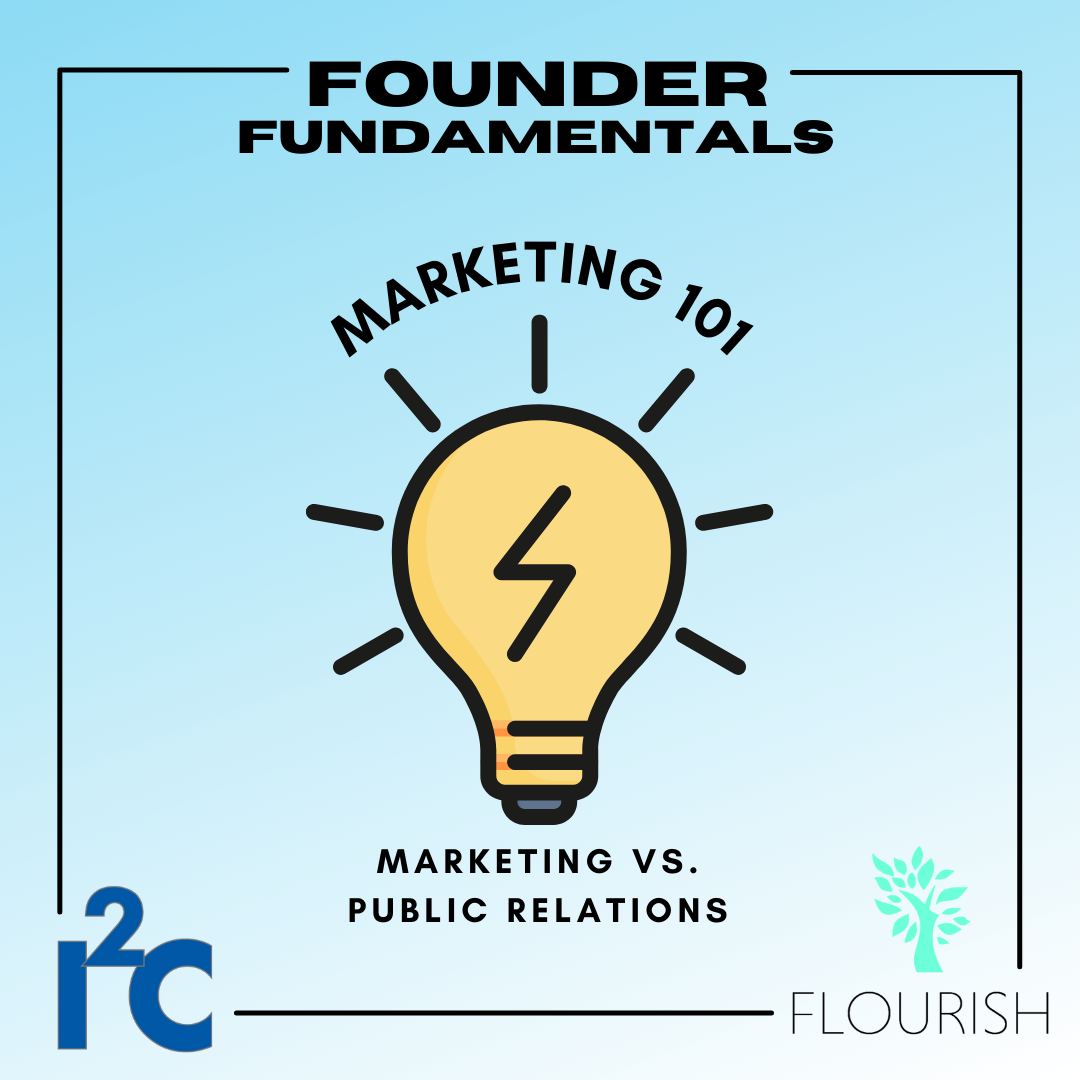 Founder Fundamentals Marketing 101 Marketing vs Public Relations
