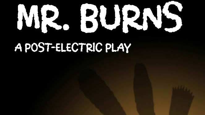 ‘Mr. Burns, a post-electric play’ opens Nov. 7-10 in Wilson Theatre