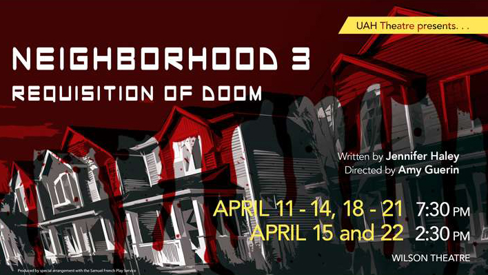 Neighborhood 3 requisition of doom April 11 - 14, 18-21 at 7:30 and April 15 and 22 at 2:30 pm.