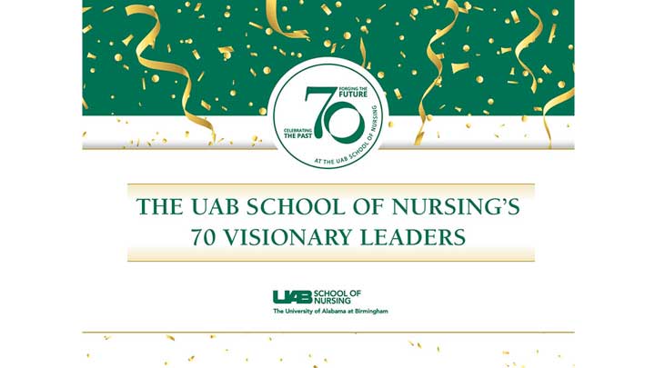 The UAB school of nursings 70 visionary leaders